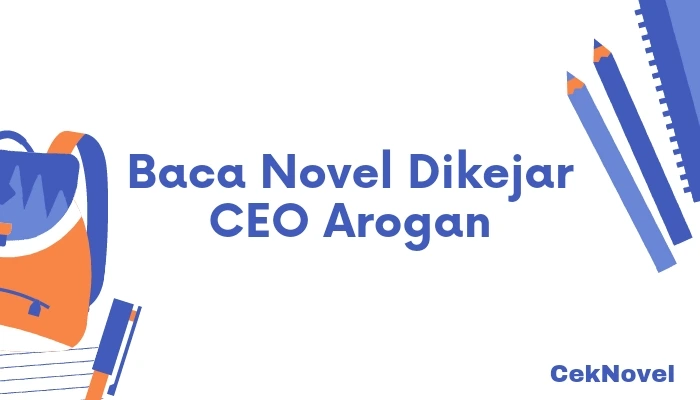 Novel Dikejar CEO Arogan