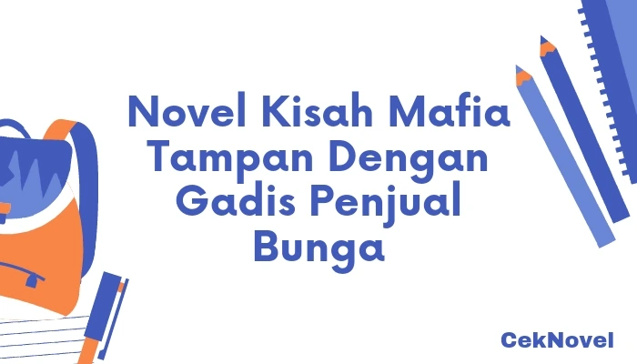 Novel Kisah Mafia Tampan