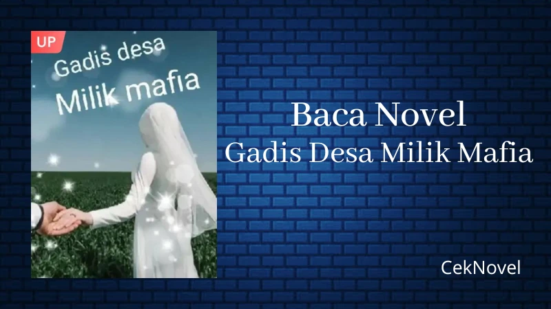 Novel Gadis Desa Milik Mafia