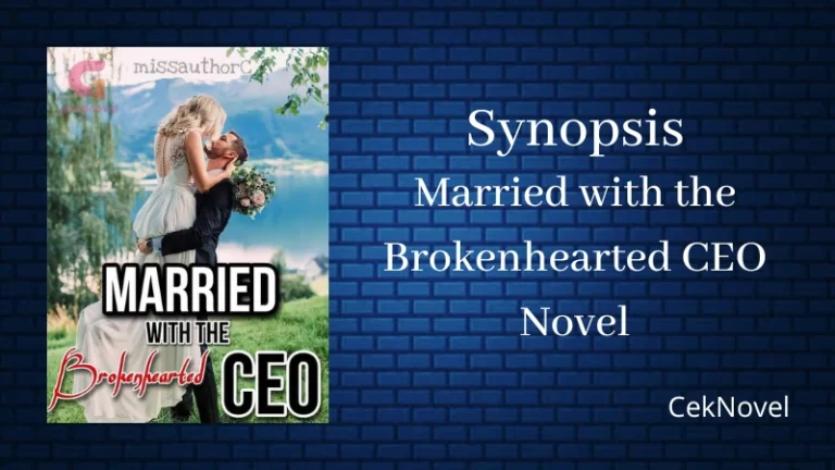 Married with the Brokenhearted CEO Novel