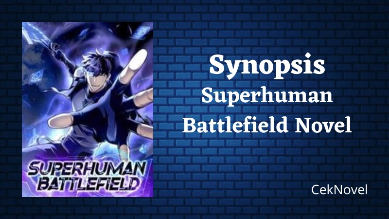 Superhuman Battlefield Novel