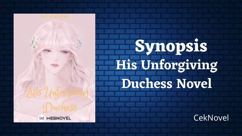 His Unforgiving Duchess Novel
