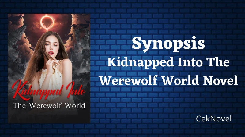 Kidnapped Into The Werewolf World Novel